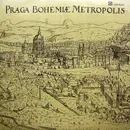 LP - Jaromír Čermák , Karel Šašek , Kamil Bednář - Praga Bohemiæ Metropolis