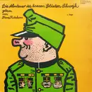 LP - Jaroslav Hašek , Franz Kutschera - Die Abenteuer Des Braven Soldaten Schwejk (1. Folge)
