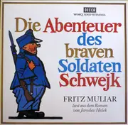 Double LP - Jaroslav Hašek / Fritz Muliar - Die Abenteuer Des Braven Soldaten Schwejk - Gatefold