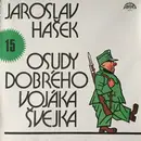 LP - Jaroslav Hašek - Osudy Dobrého Vojáka Švejka 15