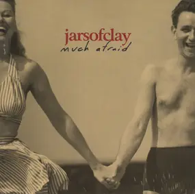 Jars of Clay - Much Afraid