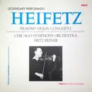 LP - Jascha Heifetz , Fritz Reiner , The Chicago Symphony Orchestra - Legendary Performers; Heifetz; Brahms Violin Concerto; Chicago Symphony Orchestra; Fritz Reiner