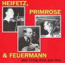 CD - Jascha Heifetz , William Primrose & Emanuel Feuermann - Play String Duos And Trios