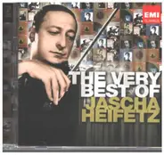 Jascha Heifetz - The Very Best of Jascha Heifetz