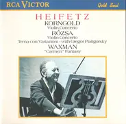 Jascha Heifetz / Erich Wolfgang Korngold , Miklós Rózsa , Franz Waxman - Korngold • Rózsa • Waxman • Heifetz