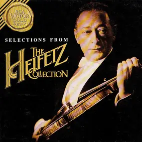 Jascha Heifetz - Selections from The Heifetz Collection