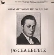 LP - Jascha Heifetz - Great Virtuosi of the Golden Age Vol. IX - Violin