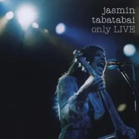 jasmin tabatabai - Only LIVE