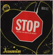12inch Vinyl Single - Jasmin - Stop (Before You Break My Heart) (Disco Mix)