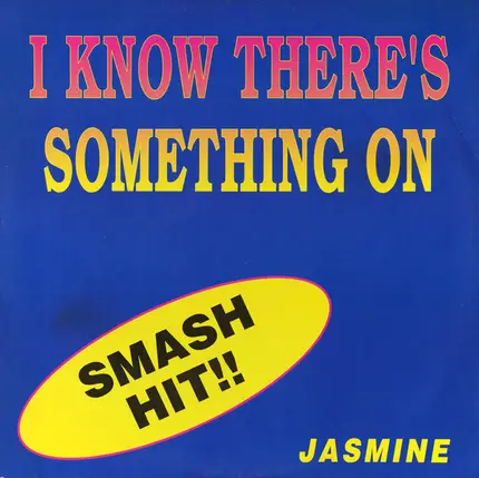 Jasmine - I Know There's Something On