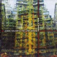 Jason Walker & The Last Drinks - Ashes & Wine