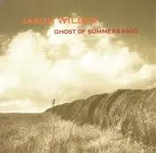 Jason Wilber - Ghost Of Summers Past
