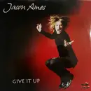 12inch Vinyl Single - Jason Ames - Give It Up