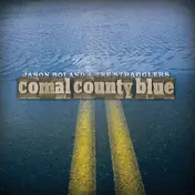 Jason Boland & the Stragglers - Comal County Blue