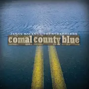 CD - Jason Boland & The Stragglers - Comal County Blue - Digipak