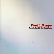 Jason Boland & the Stragglers - Pearl Snaps
