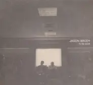 Jason Brody - To The Quick