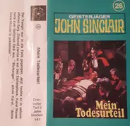 Jason Dark - Geisterjäger John Sinclair - 26 - Mein Todesurteil