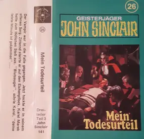 Jason Dark - Geisterjäger John Sinclair - 26 - Mein Todesurteil