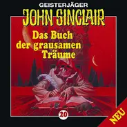 Jason Dark - Geisterjäger John Sinclair - 20 - Das Buch Der Grausamen Träume