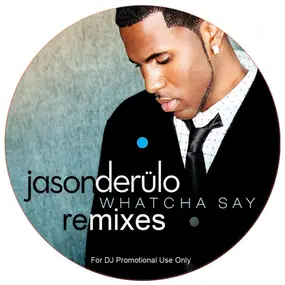 Jason Derulo - Whatcha Say (Remixes) / Hide And Seek