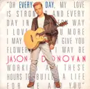 7inch Vinyl Single - Jason Donovan - Every Day (I Love You More)