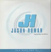 Jason Homan - How Dare You Do