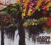 Jason Isbell - And the 400 Unit