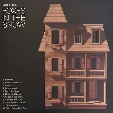 Jason Isbell - Foxes In The Snow