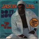7inch Vinyl Single - Jason Lee - Do It Now
