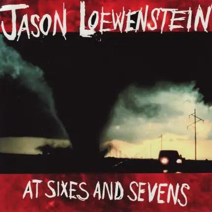 Jason Loewenstein - At Sixes and Sevens