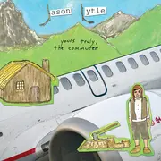 CD - Jason Lytle - Yours Truly, The Commuter