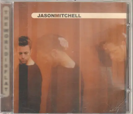 Jason Mitchell - The World Is Flat