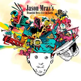 Jason Mraz - Jason Mraz's Beautiful Mess - Live On Earth