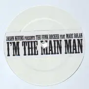 Jason Nevins Presents The Funk Rocker - I'm The Main Man