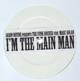 Jason Nevins Presents The Funk Rocker - I'm The Main Man