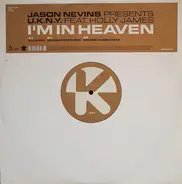 Jason Nevins Presents U.K.N.Y. - I'm In Heaven