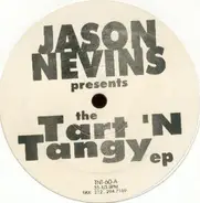 Jason Nevins - The Tart 'N Tangy EP
