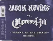 CD Single - Jason Nevins vs. Cypress Hill - Insane In The Brain (The Mixes)