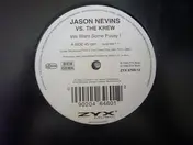Jason Nevins vs. The Krew - We Want Some Pussy