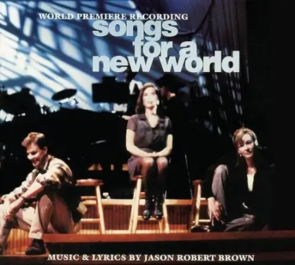 Jason Robert Brown - Songs For A New World: A Musical Revue