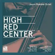Jason Roebke Octet - High Red Center