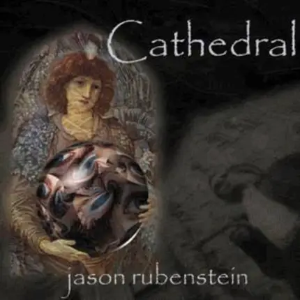 Jason Rubenstein - Cathedral