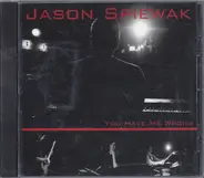 Jason Spiewak - You Have Me Wrong
