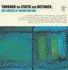 Double LP - Jason.=trib= Molina - Through The Static &.. - .. DISTANCE: SONGS OF JASON MOLINA // LTD TO 500