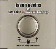 CD Single - Jason Nevins Vs.Fast Eddie - Throw Your Hands Up