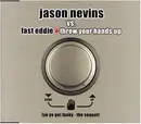 CD Single - Jason Nevins Vs.Fast Eddie - Throw Your Hands Up
