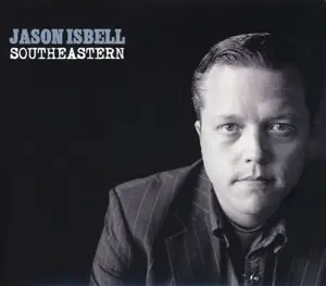 Jason Isbell - Southeastern