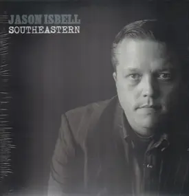 Jason Isbell - Southeastern