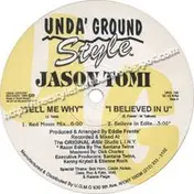 Jason Tomi - Tell Me Why / I Believed In You